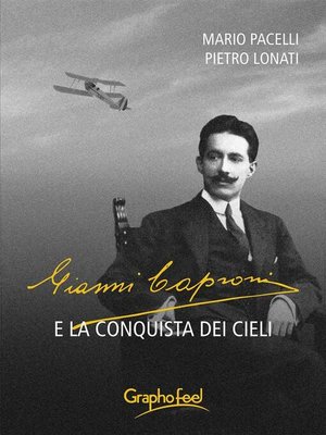 cover image of Gianni Caproni e la conquista dei cieli